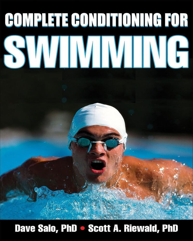 Complete Conditioning for Swimming (Complete Conditioning for Sports)